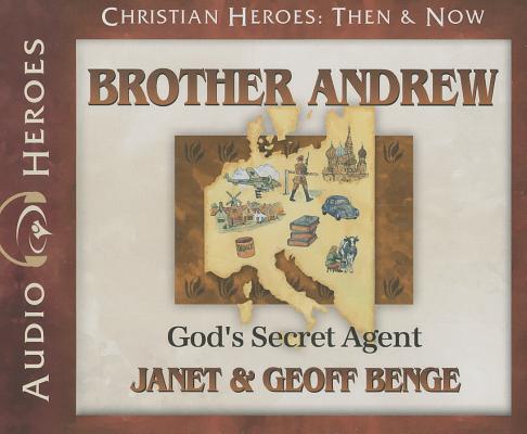 Brother Andrew - God's Secret Agent (Unabridged, 5 CDS) (Christian Heroes Then & Now Audio Series)