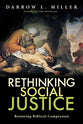 Rethinking Social Justice: Redeeming Biblical Compassion