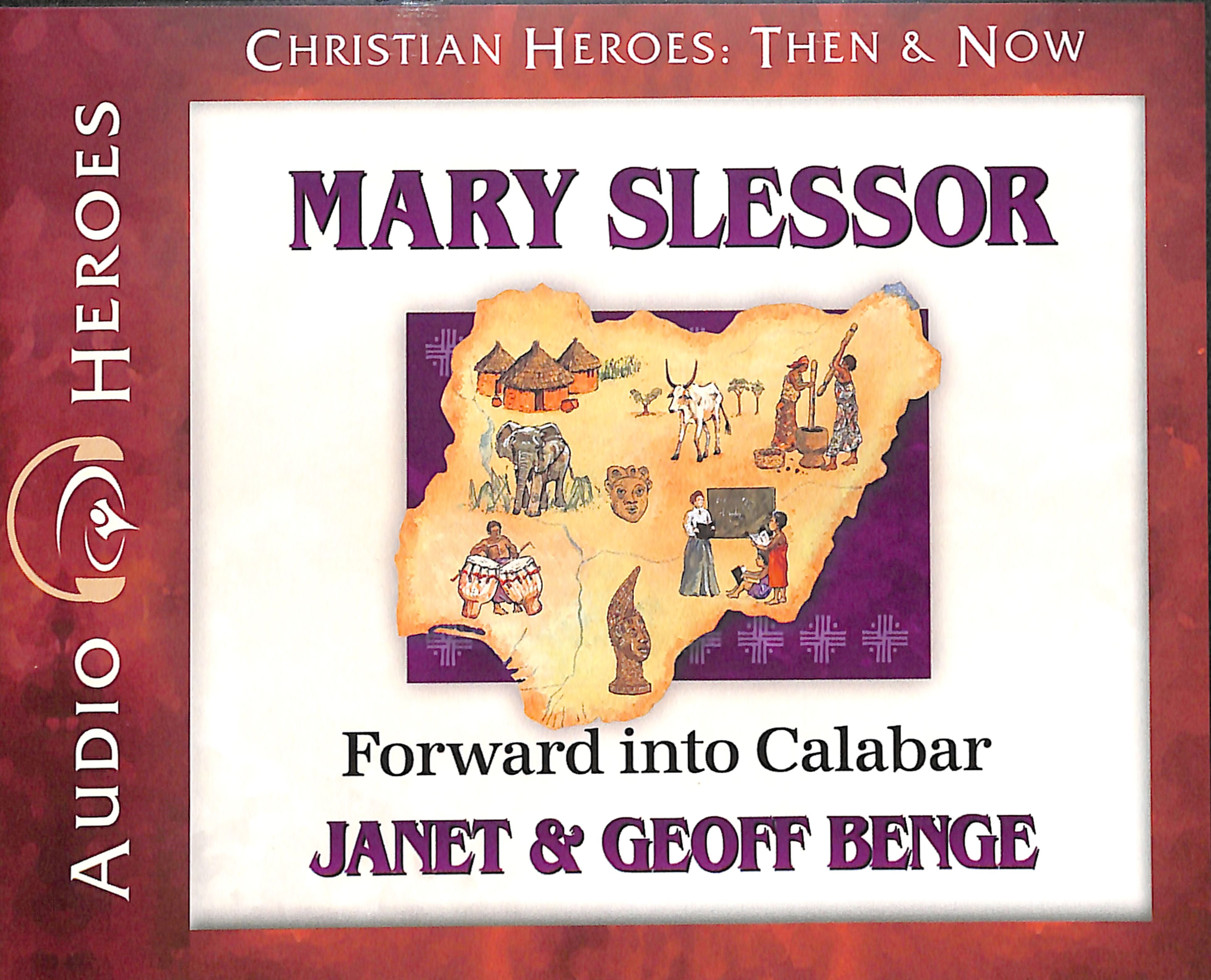 Mary Slessor - Forward Into Calabar (Unabridged, 5 CDS) (Christian Heroes Then & Now Audio Series)