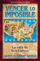 Vencer Lo Imposible La Vida De Ben Carson (Heroes Of History Series) (Spanish)