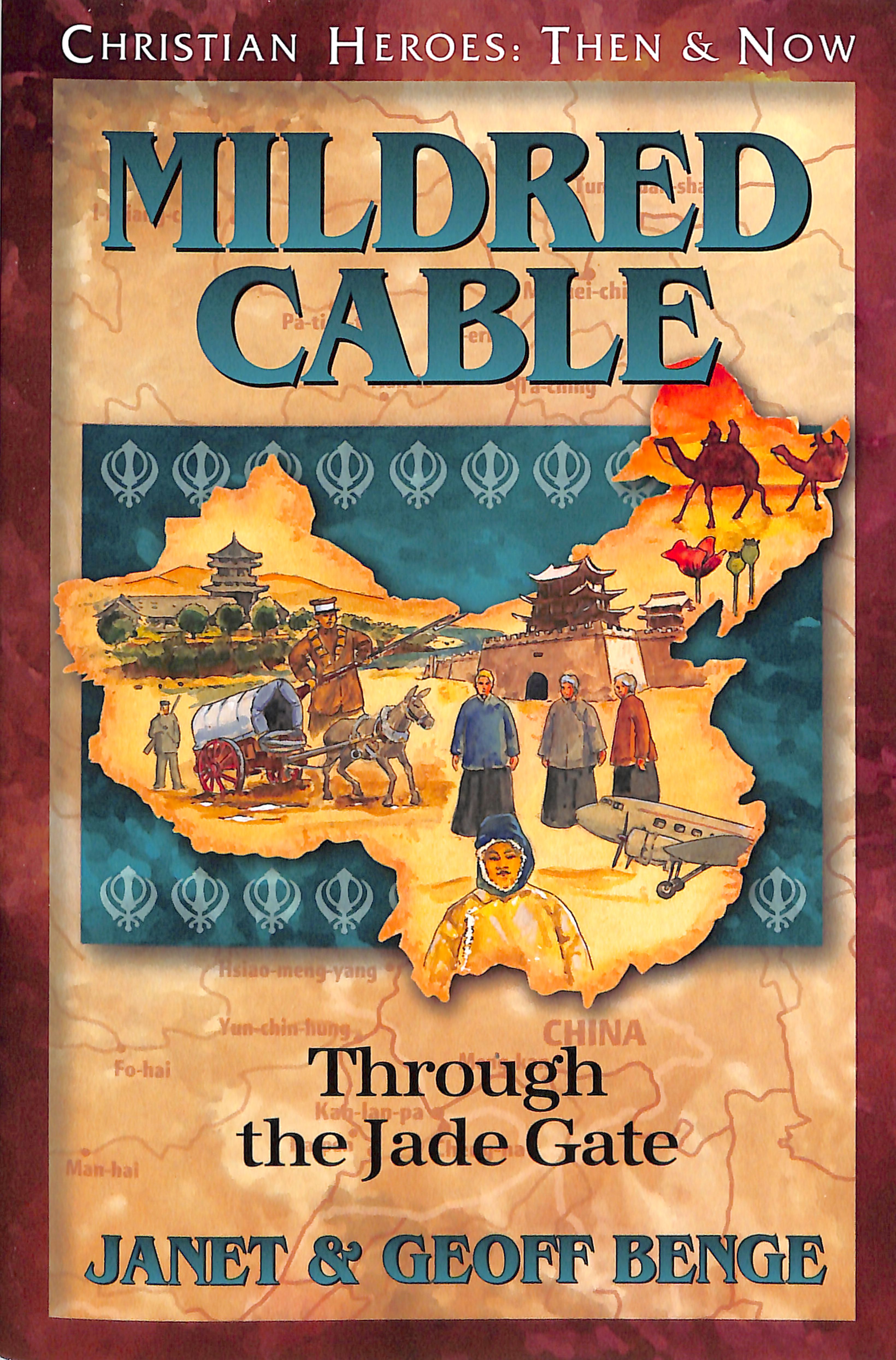 Mildred Cable - Through the Jade Gate (Christian Heroes Then & Now Series)