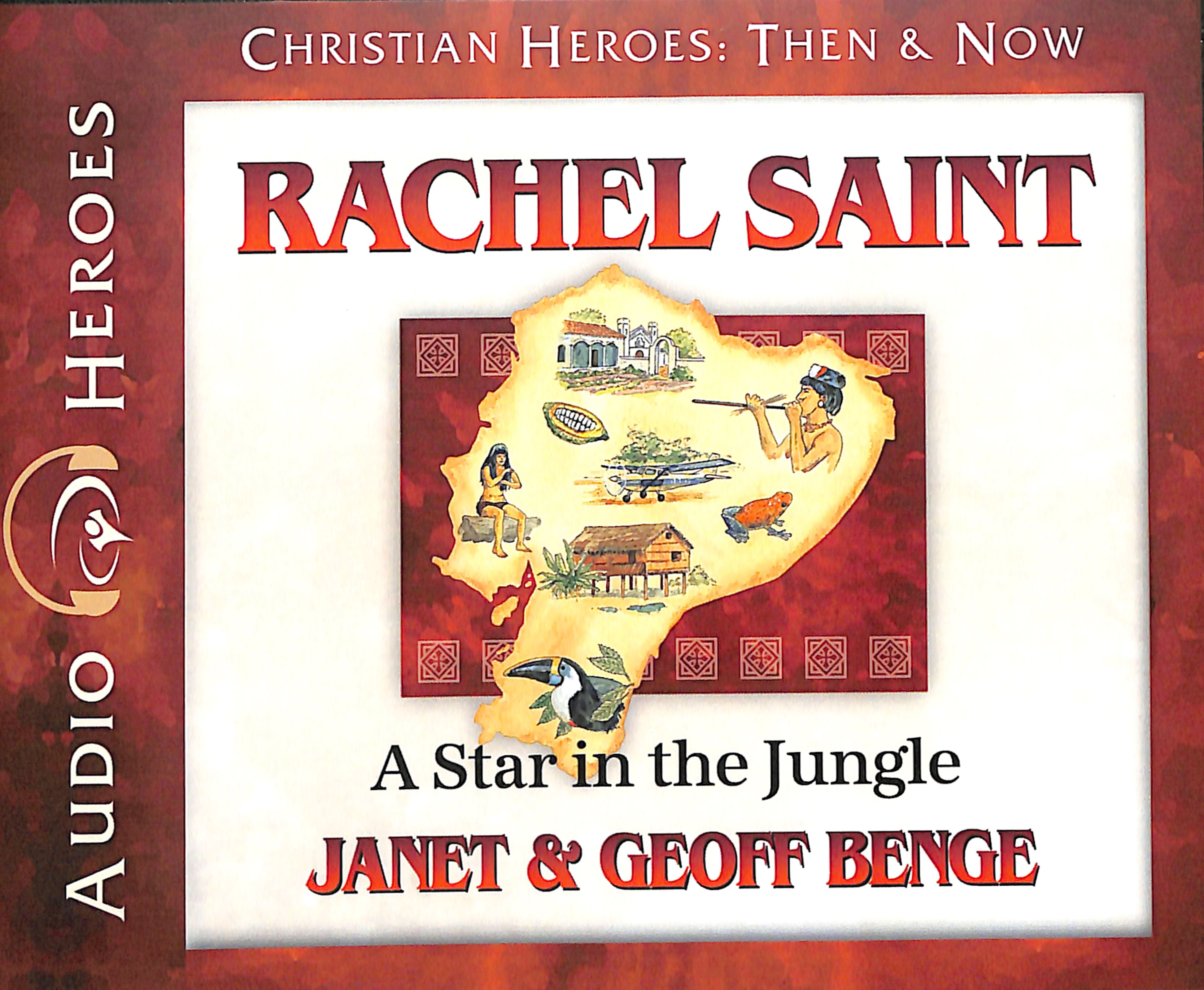 Rachel Saint - a Star in the Jungle (Unabridged, 5 CDS) (Christian Heroes Then & Now Audio Series)