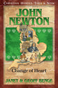 John Newton: Change of Heart (Christian Heroes Then & Now Series)