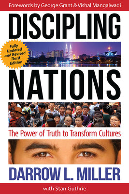 Discipling Nations: The Power of Truth to Transform Cultures (3rd Edition)