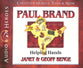 Paul Brand - Helping Hands (Unabridged, 5 CDS) (Christian Heroes Then & Now Audio Series)