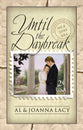 Until the Daybreak (#06 in Mail Order Bride Series)