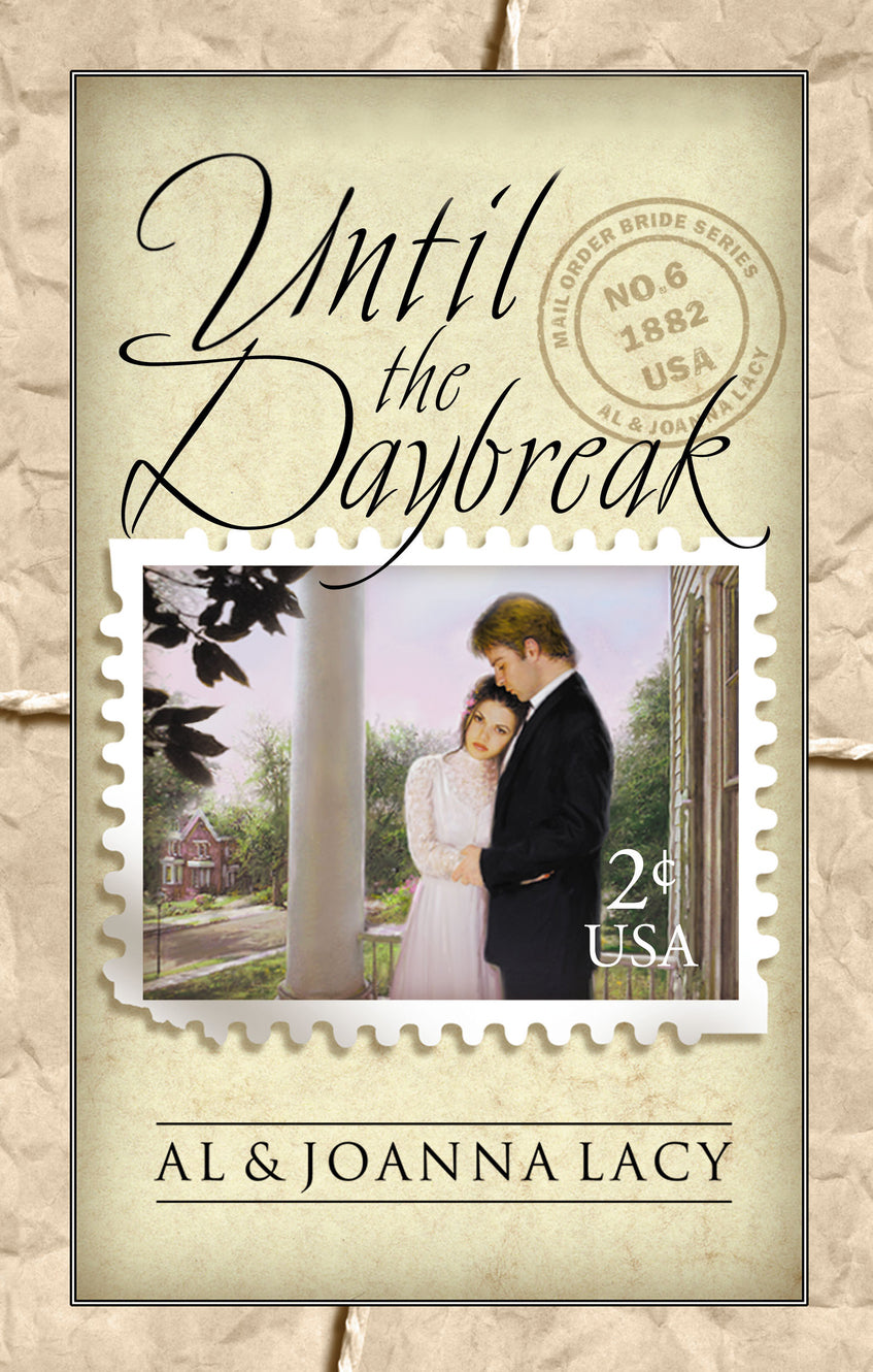 Until the Daybreak (#06 in Mail Order Bride Series)