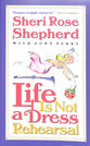 Life is Not a Dress Rehearsal