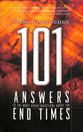101 Answers to the Most Asked Questions About End Times