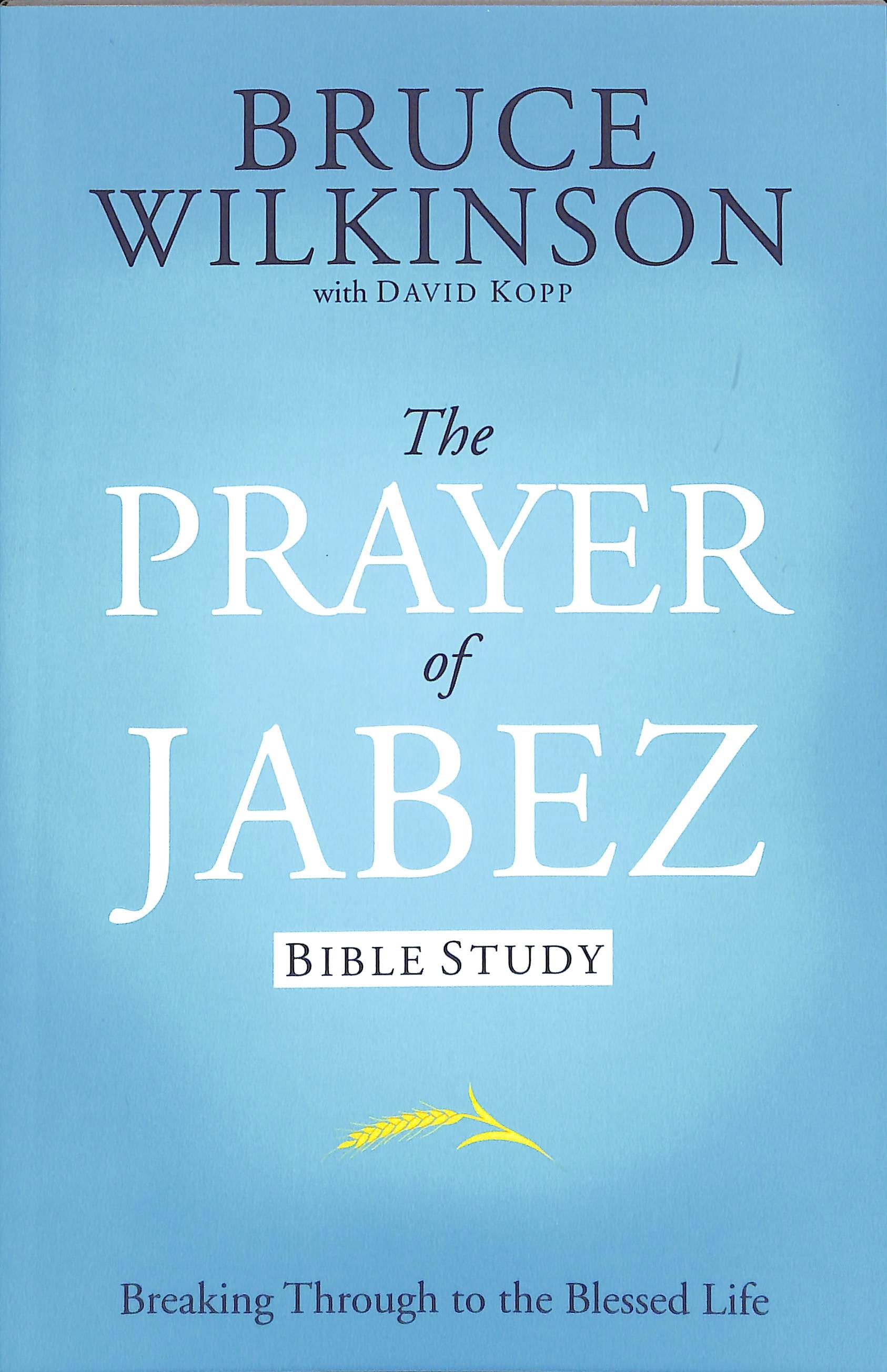 Prayer of Jabez (Study Guide) (#01 in Breakthrough Series)