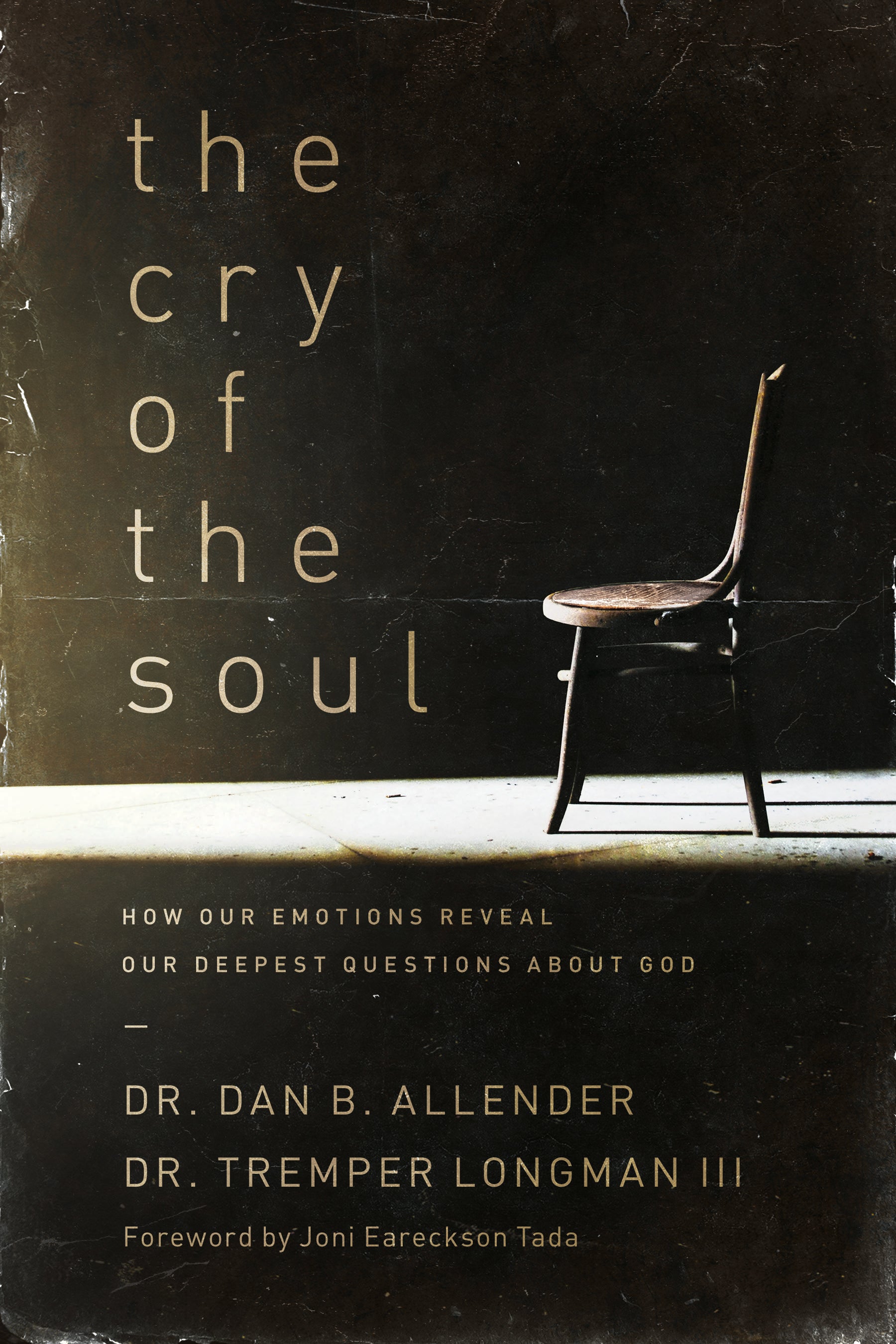 The Cry of the Soul (Repackaged)