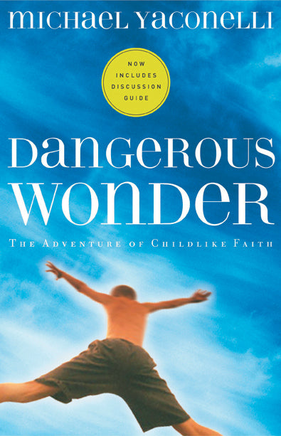 Dangerous Wonder (With Discussion Guide)