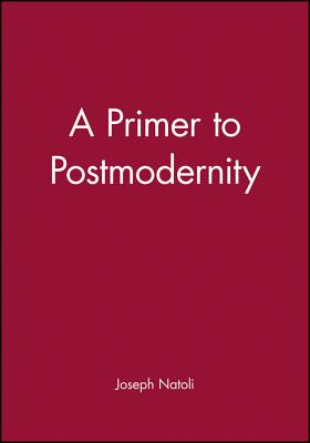 A Primer to Postmodernity
