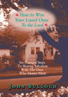 How to Win Loved Ones to the Lord