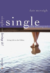 Single and Loving It!