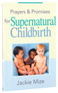 Prayers and Promises For Supernatural Childbirth