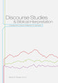 Discourse Studies & Biblical Interpretation: A Festschrift in Honor of Stephen H. Levinsohn