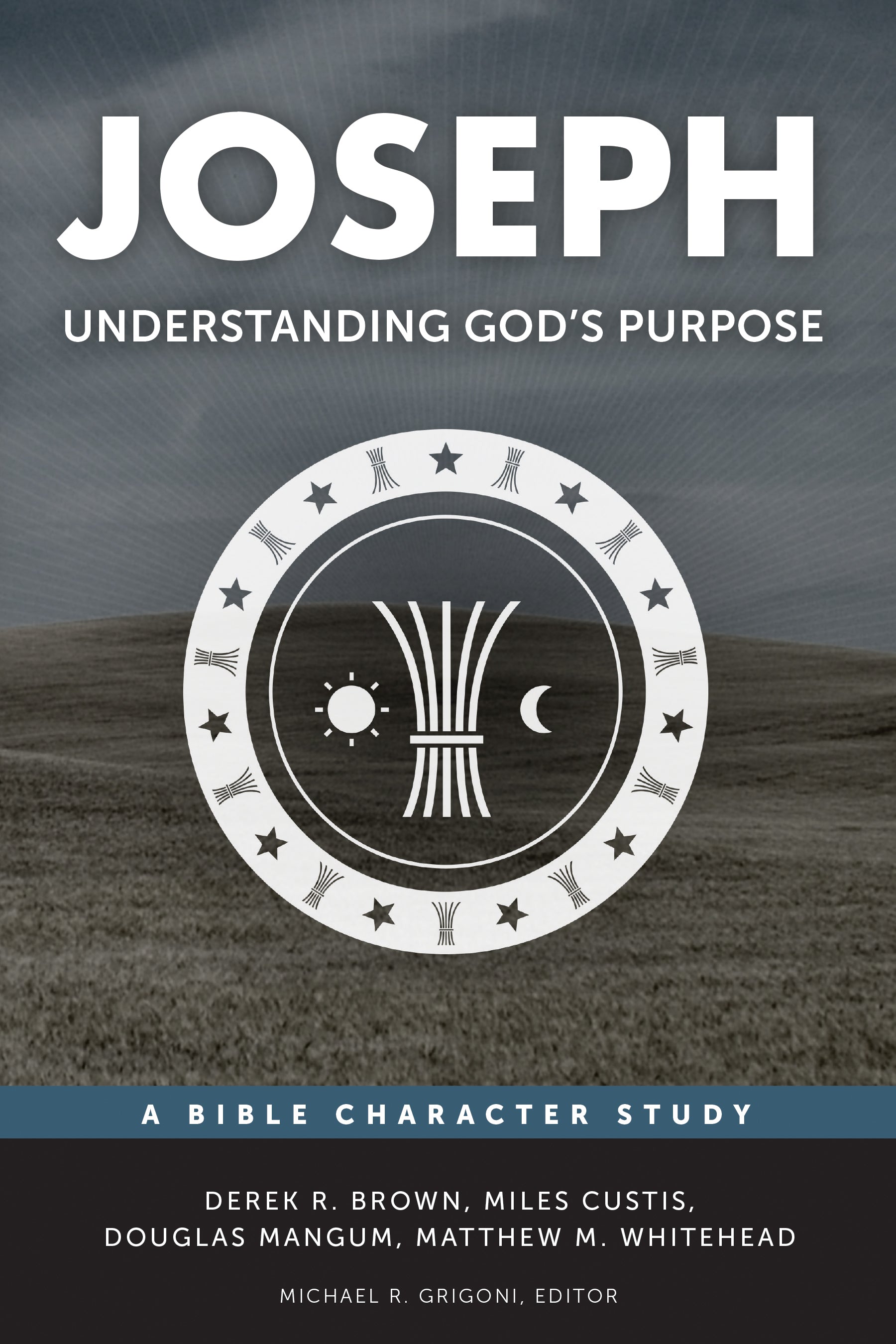 Joseph (Studies In Faithful Living Series)