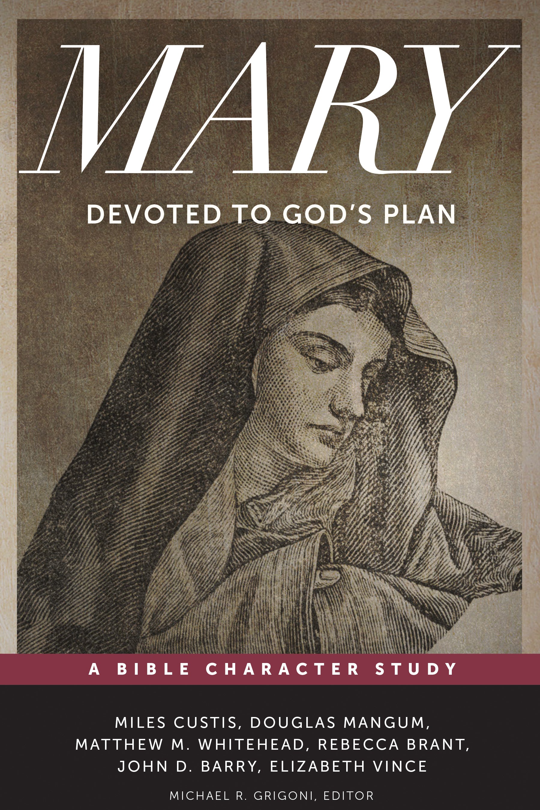Mary (Studies In Faithful Living Series)