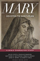 Mary (Studies In Faithful Living Series)