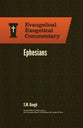 Ephesians (Evangelical Exegetical Commentary Series)