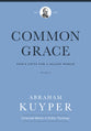 Common Grace: God's Gifts For a Fallen World (Vol 2)