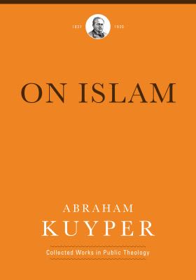 On Islam (Collected Works in Public Theology)