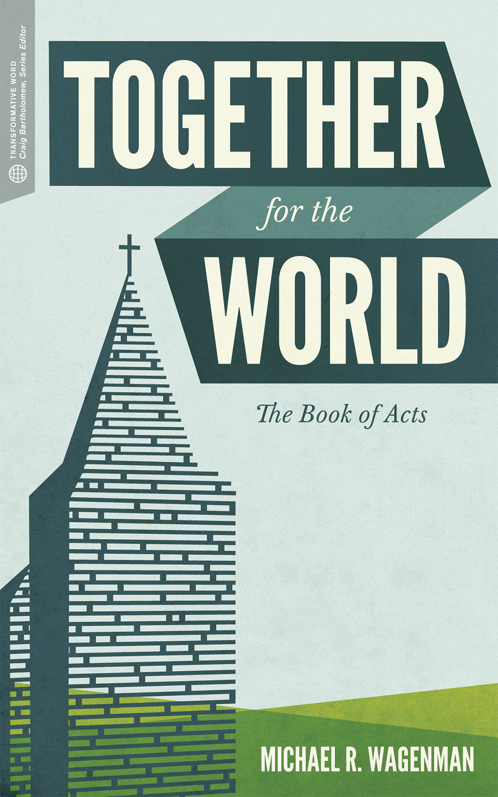 Together For the World: The Book of Acts