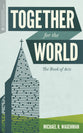 Together For the World: The Book of Acts
