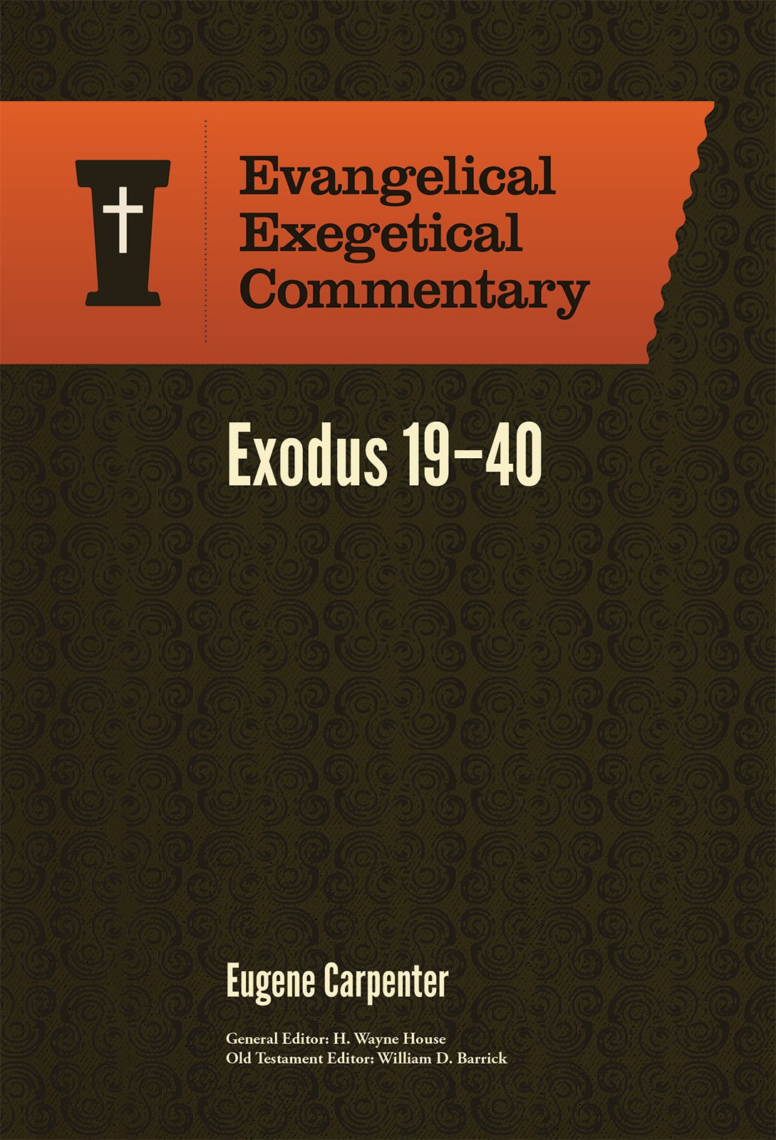 Exodus 19-40 (Evangelical Exegetical Commentary Series)