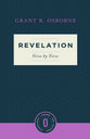 Revelation Verse By Verse (Osborne New Testament Commentaries Series)