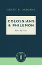Colossians and Philemon Verse By Verse (Osborne New Testament Commentaries Series)