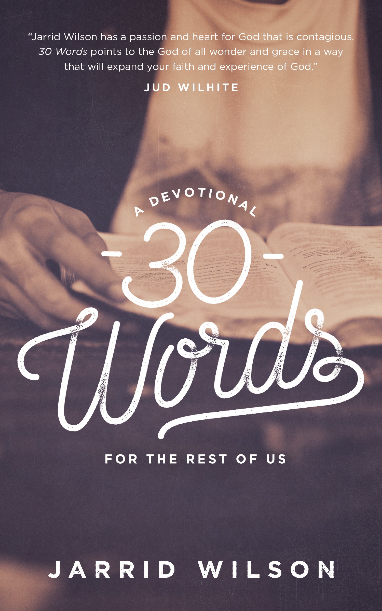 30 Words: A Devotional For the Rest of Us