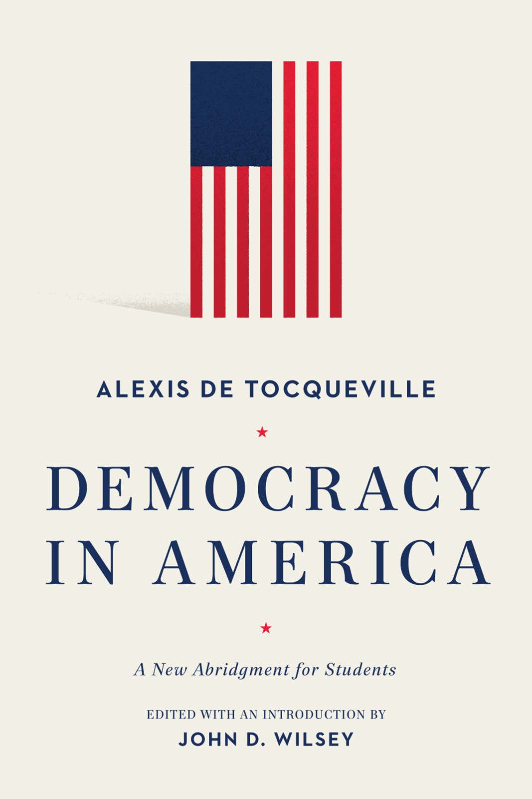 Democracy in America: A New Abridgment For Students