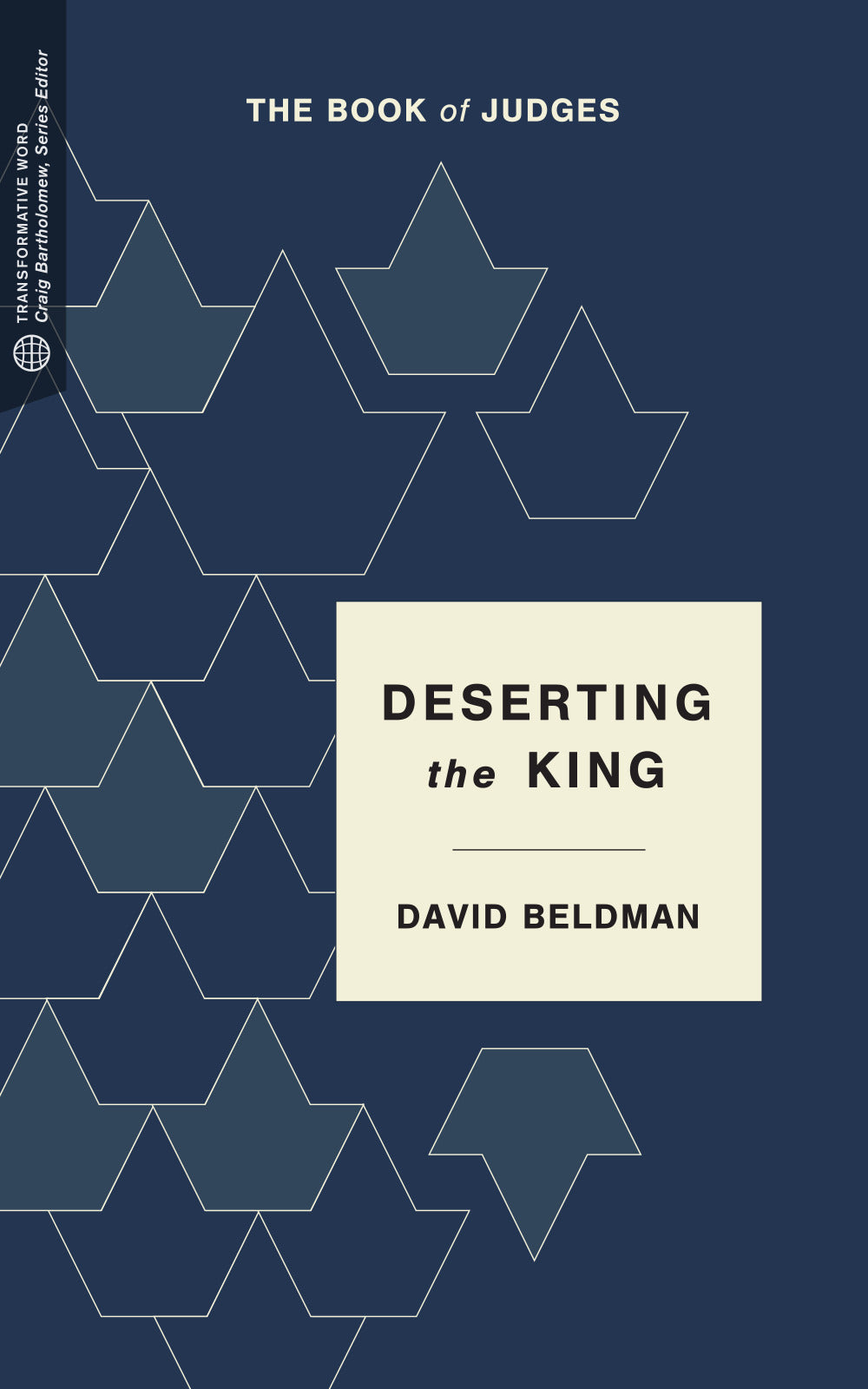 Deserting the Crown: The Book of Judges