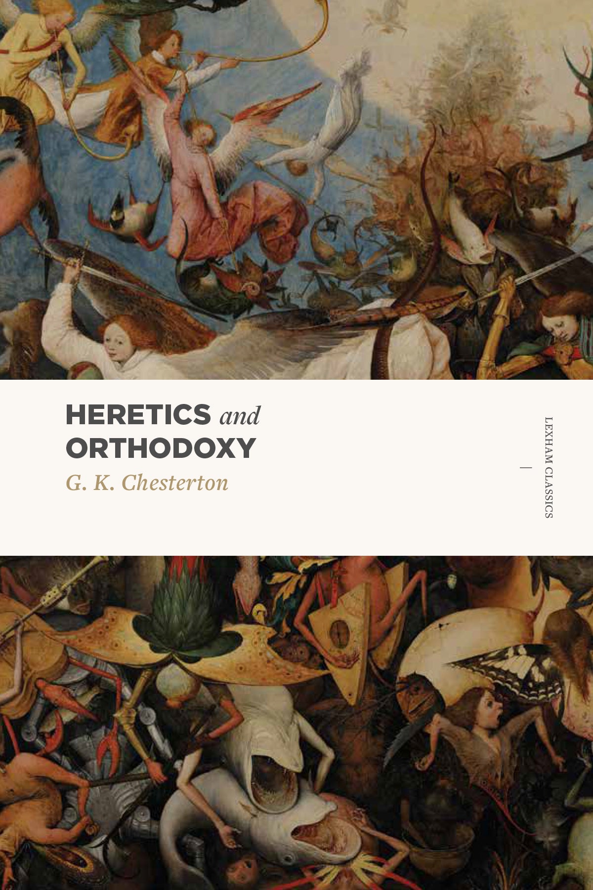 Heretics and Orthodoxy: Two Volumes in One (Lexham Classics Series)