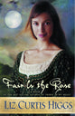 Fair is the Rose