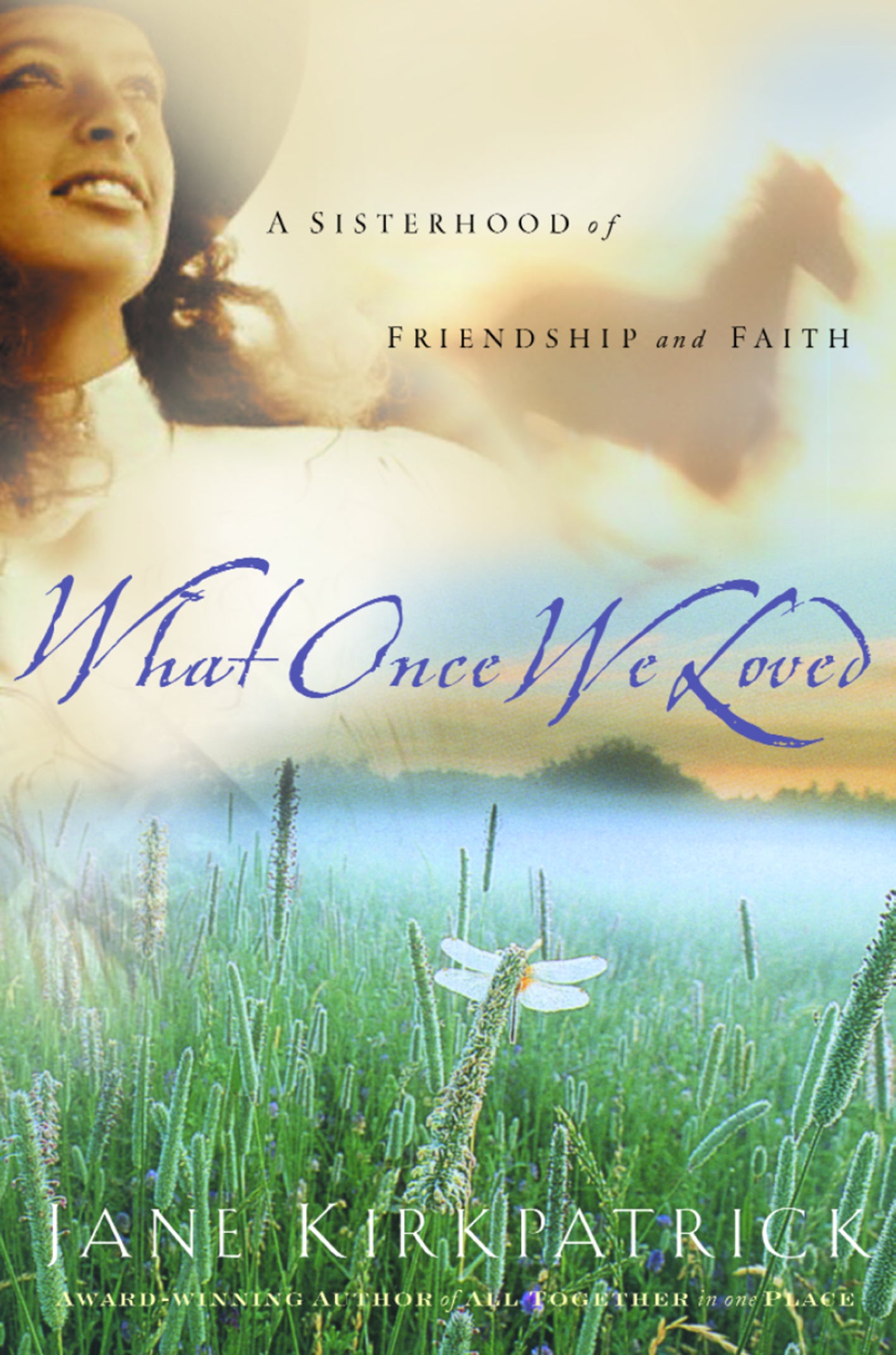 What Once We Loved (#03 in Kinship And Courage Series)