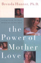 The Power of Mother Love