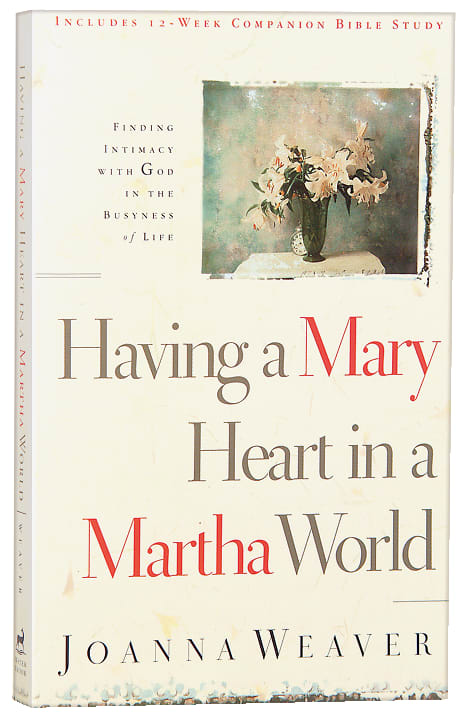 Having a Mary Heart in a Martha World