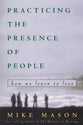 Practicing the Presence of People