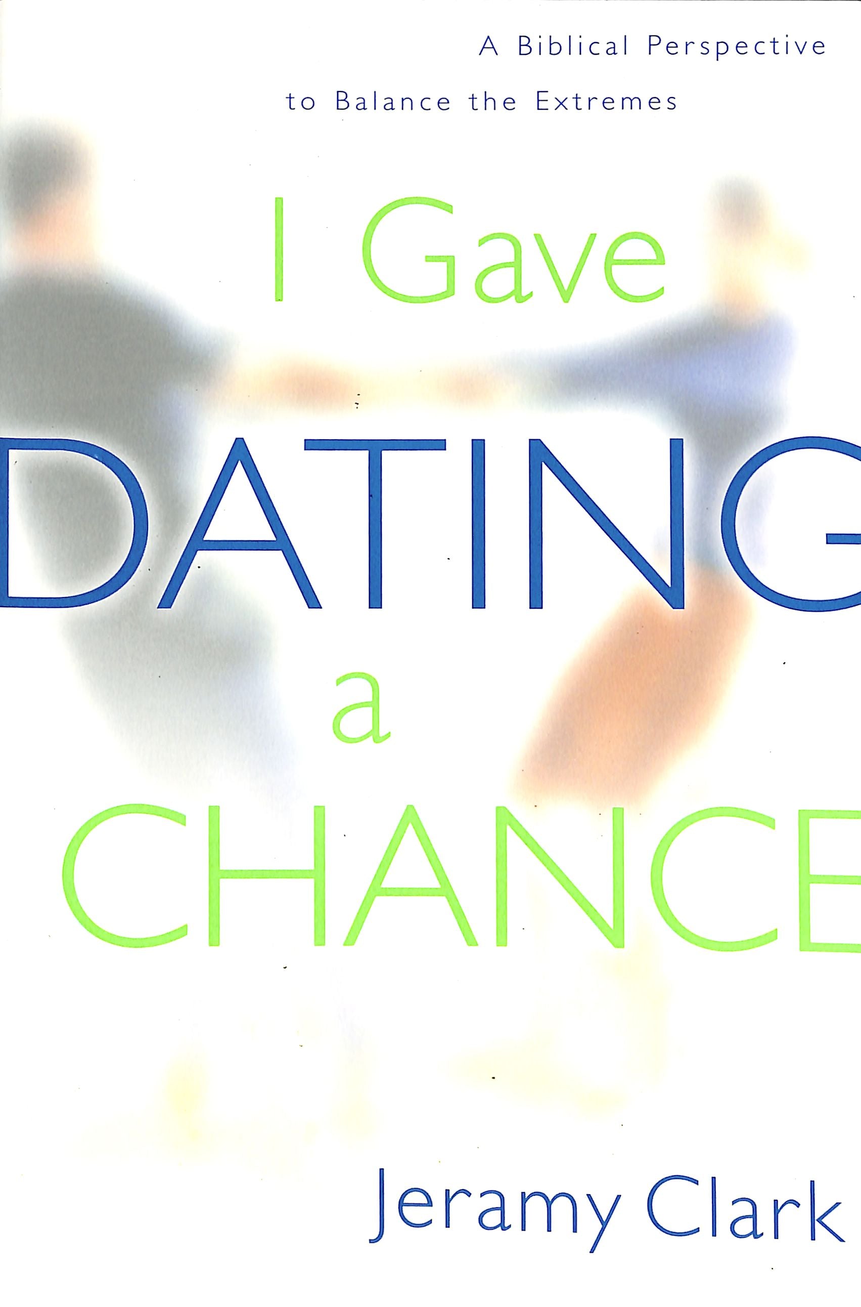 I Gave Dating a Chance