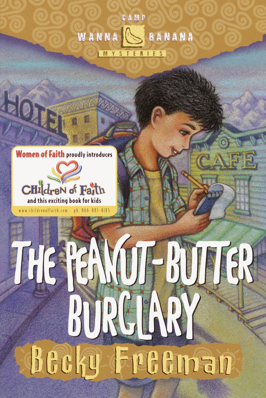 The Peanut-Butter Burglary (#04 in Camp Wanna Banana Series)