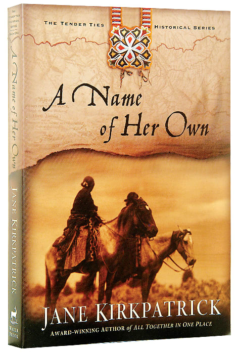 A Name of Her Own (#01 in Tender Ties Series)