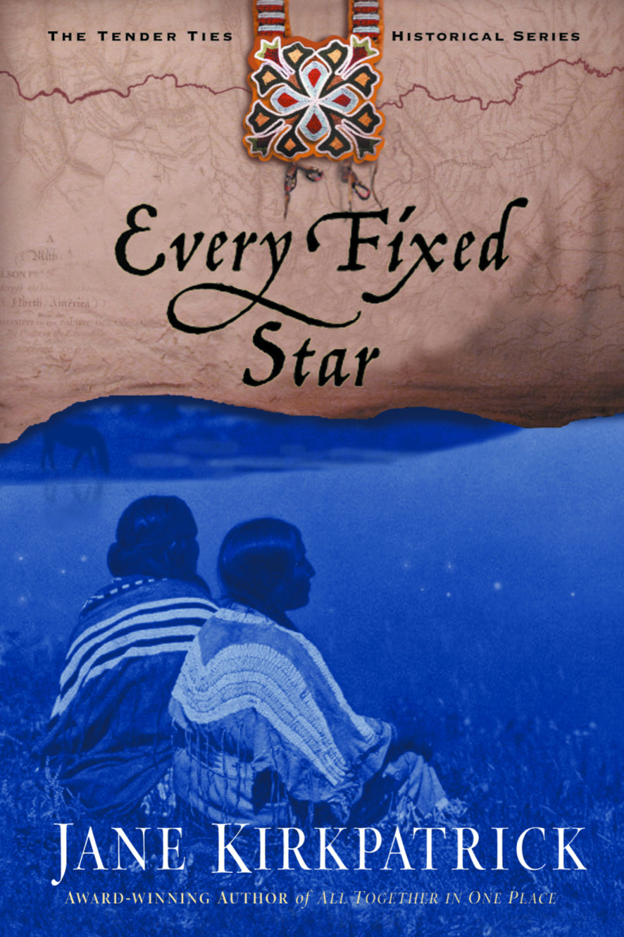 Every Fixed Star (#02 in Tender Ties Series)