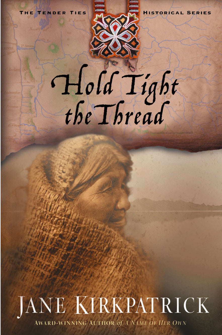 Hold Tight the Thread (#03 in Tender Ties Series)