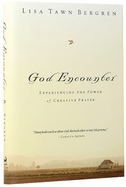 God Encounter: Experiencing the Power of Creative Prayer