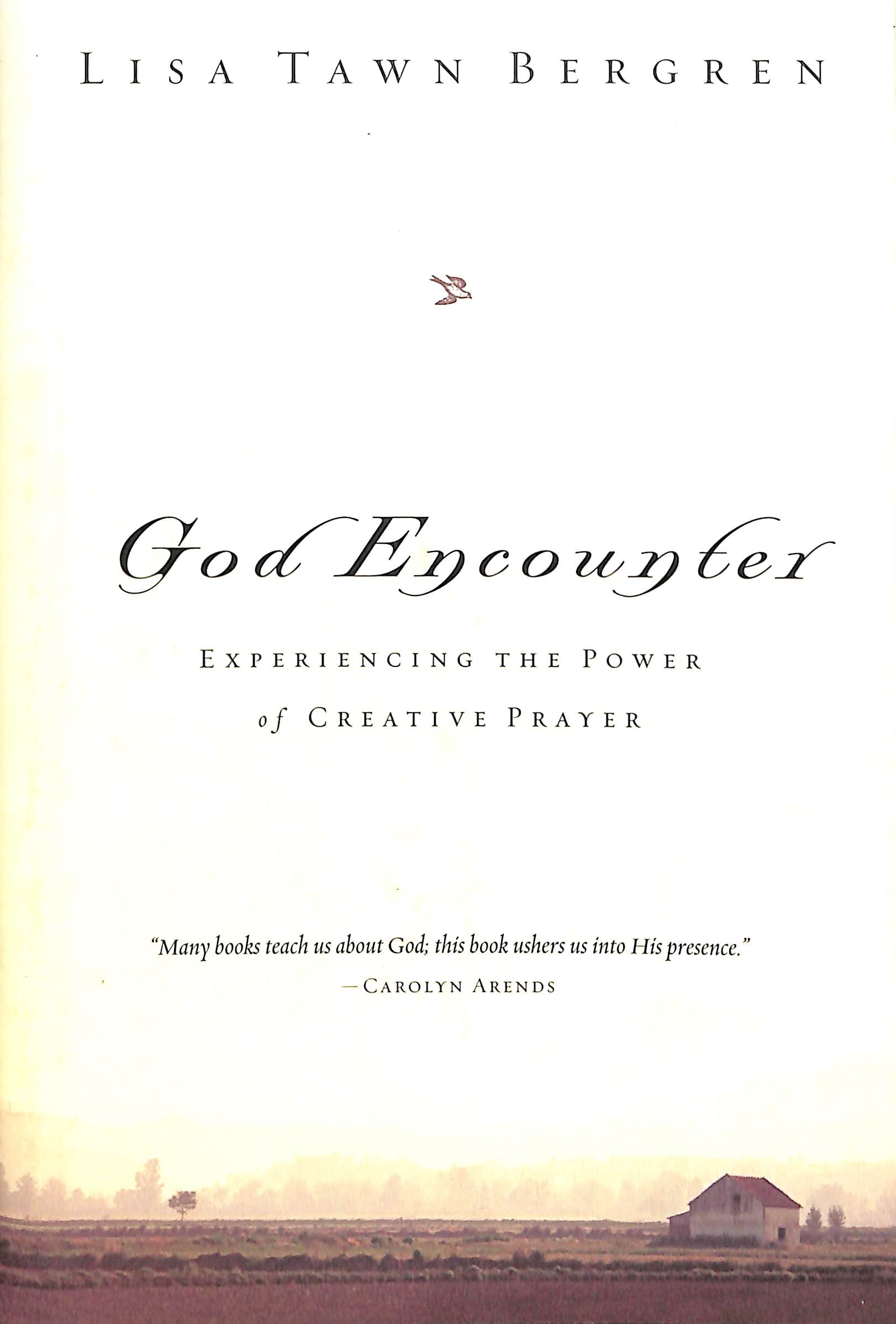 God Encounter: Experiencing the Power of Creative Prayer
