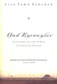 God Encounter: Experiencing the Power of Creative Prayer