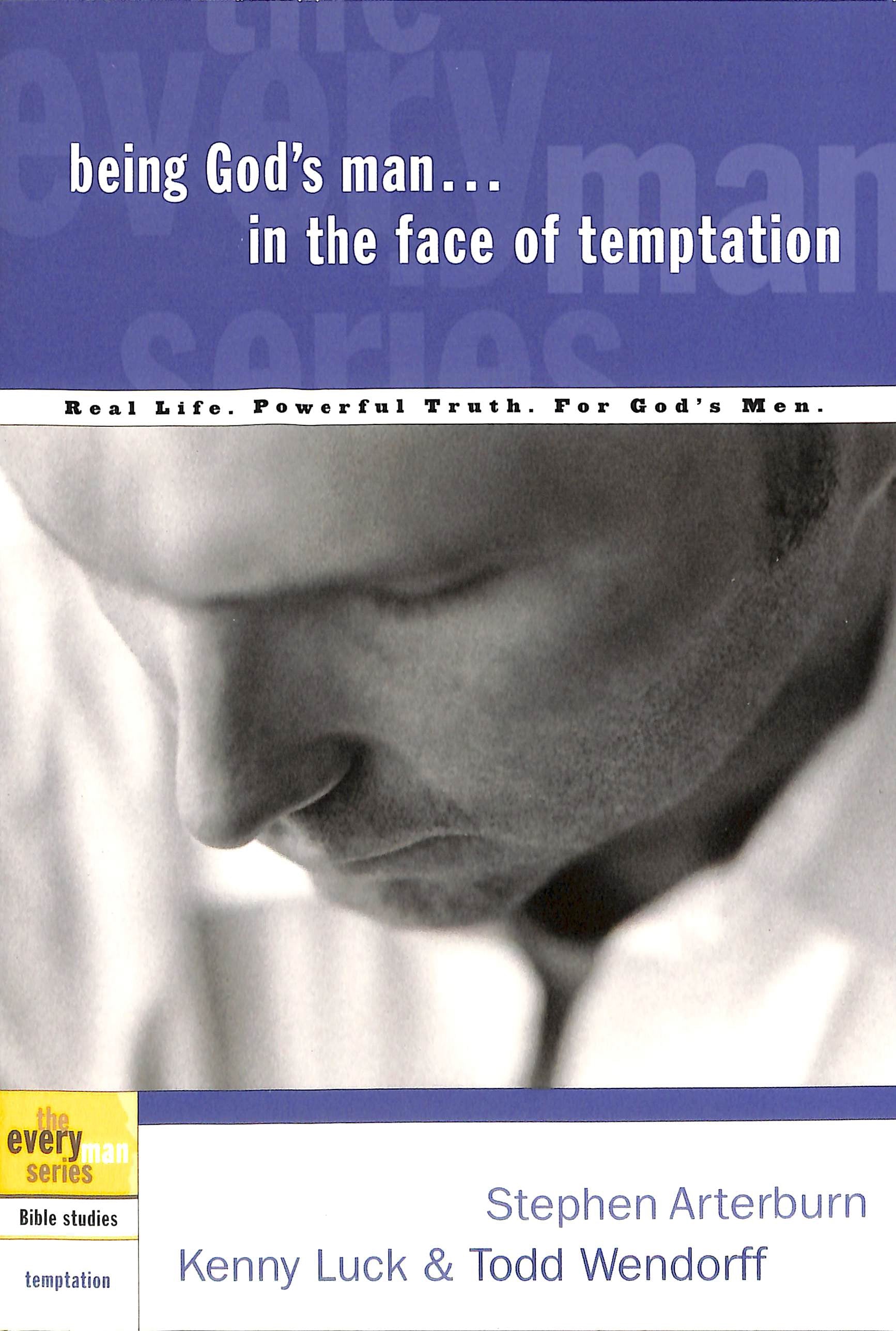 Every Man Bss: Being God's Man in the Face of Temptation (Every Man Bible Studies Series)